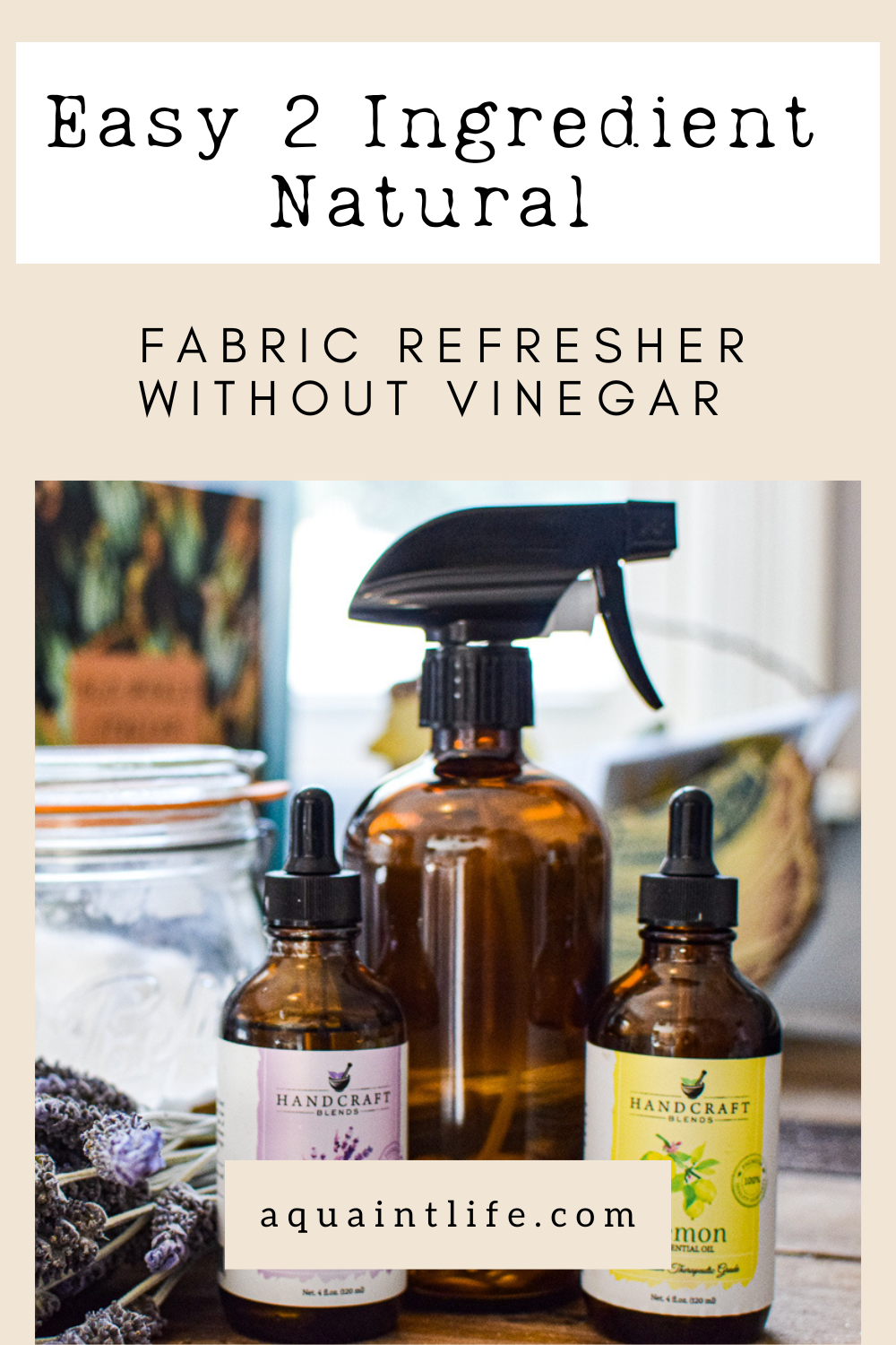 Easy 2 Ingredient Natural Fabric Refresher (Without Vinegar) A Quaint Life